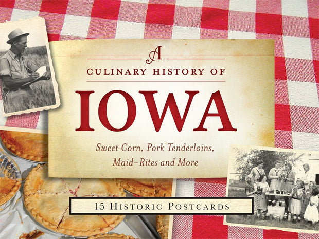 Cover image for A Culinary History of Iowa, isbn: 9781467137560