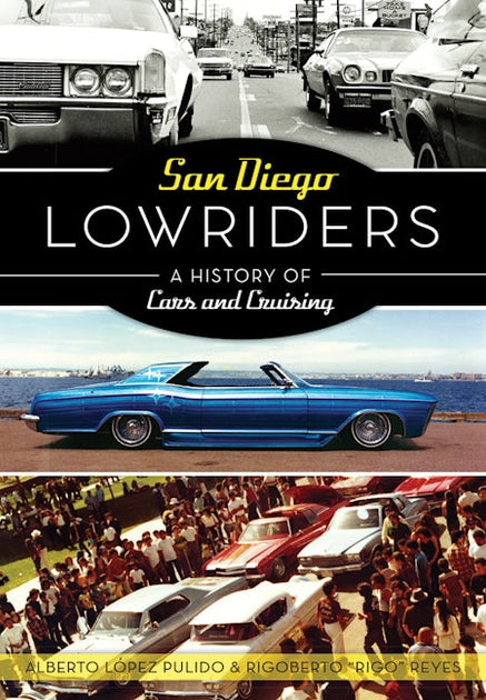 San Diego Lowriders, California: Alberto López Pulido & Rigoberto