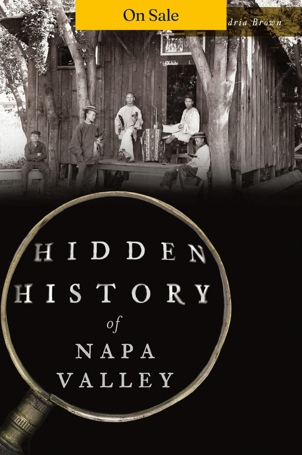 Hidden History of Napa Valley