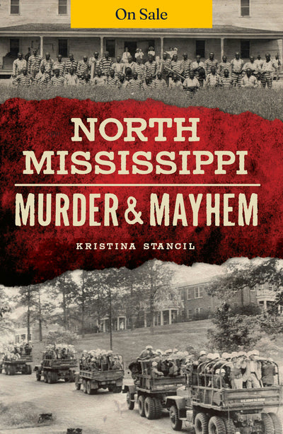 North Mississippi Murder & Mayhem