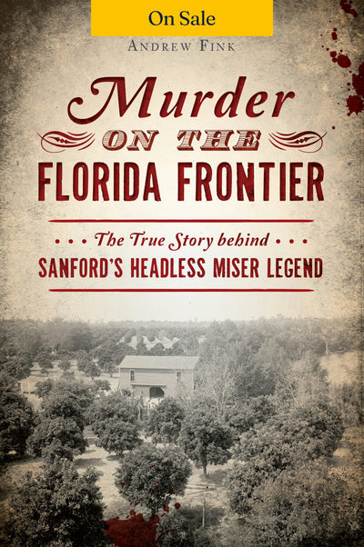 Murder on the Florida Frontier