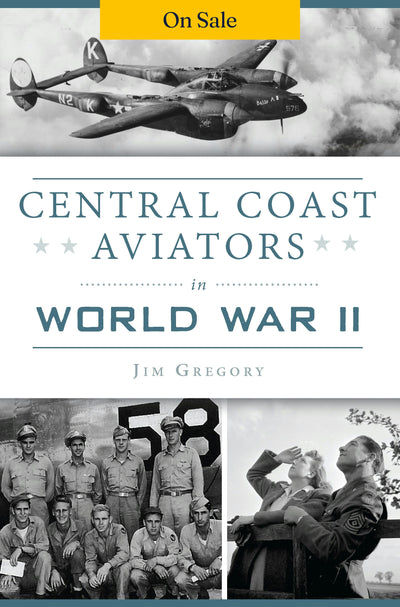 Central Coast Aviators in World War II