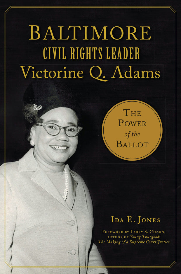 Baltimore Civil Rights Leader Victorine Q. Adams