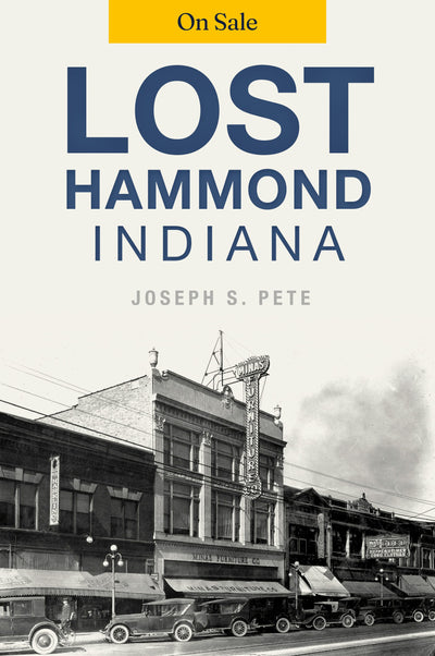 Lost Hammond, Indiana