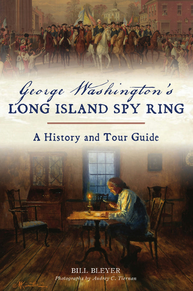 George Washington’s Long Island Spy Ring