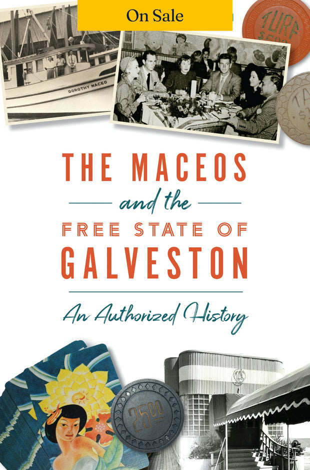 The Maceos and The Free State of Galveston