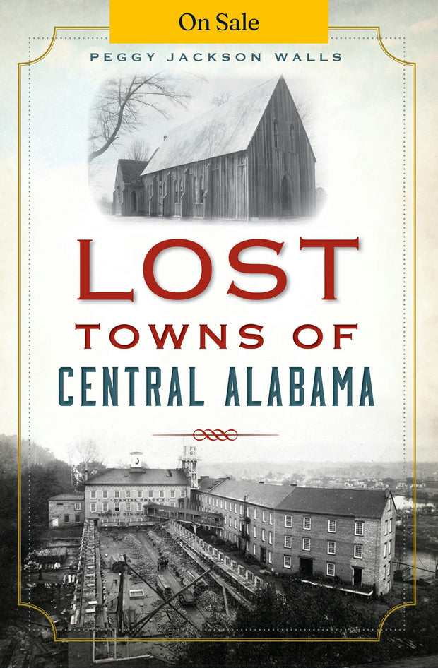Lost Towns of Central Alabama
