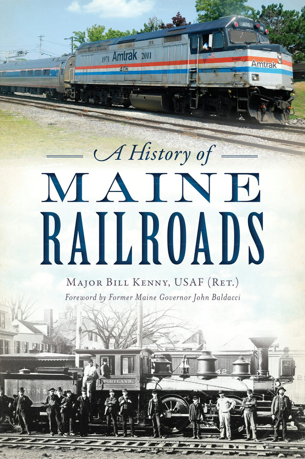 History of Maine Railroads, A