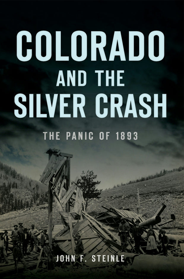 Colorado and the Silver Crash