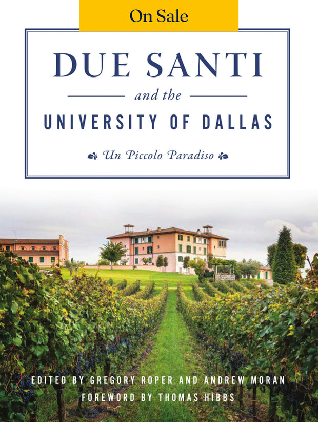 Due Santi and the University of Dallas