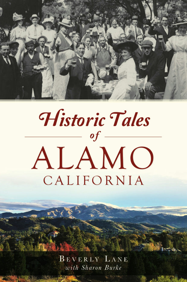 Cover image for Historic Tales of Alamo, California, isbn: 9781467148108