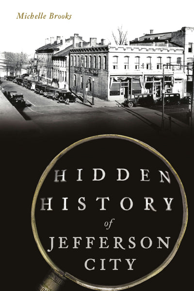 Hidden History of Jefferson City