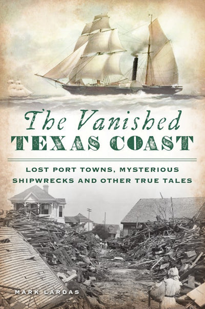 The Vanished Texas Coast book cover