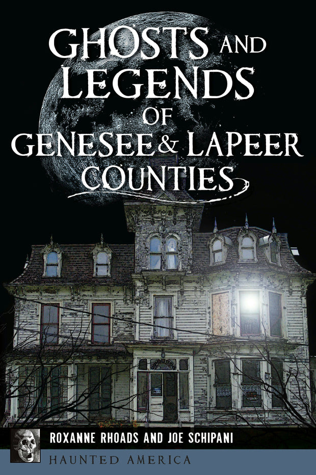 Ghosts and Legends of Genesee & Lapeer Counties