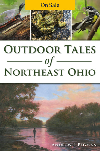 Outdoor Tales of Northeast Ohio