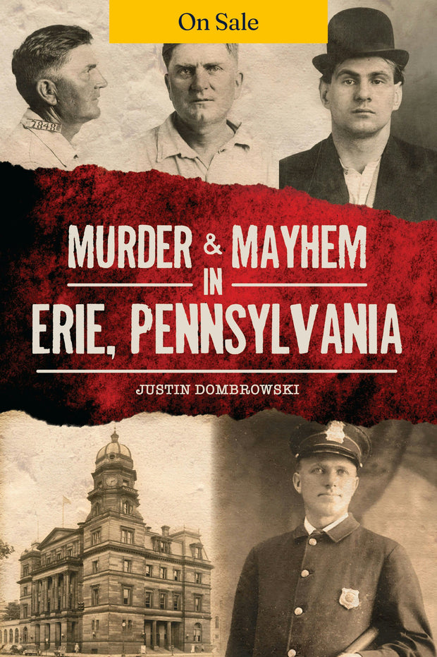 Murder & Mayhem in Erie, Pennsylvania