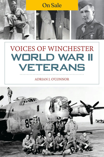 Voices of Winchester World War II Veterans