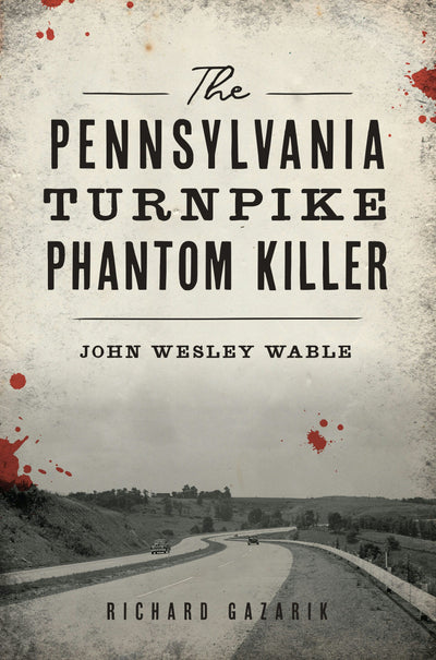 The Pennsylvania Turnpike Phantom Killer