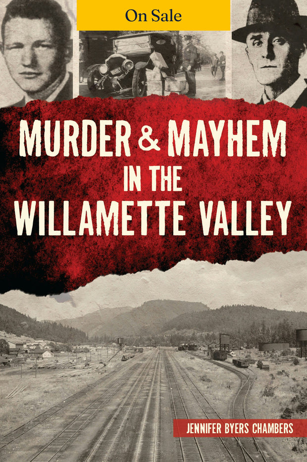 Murder & Mayhem in the Willamette Valley