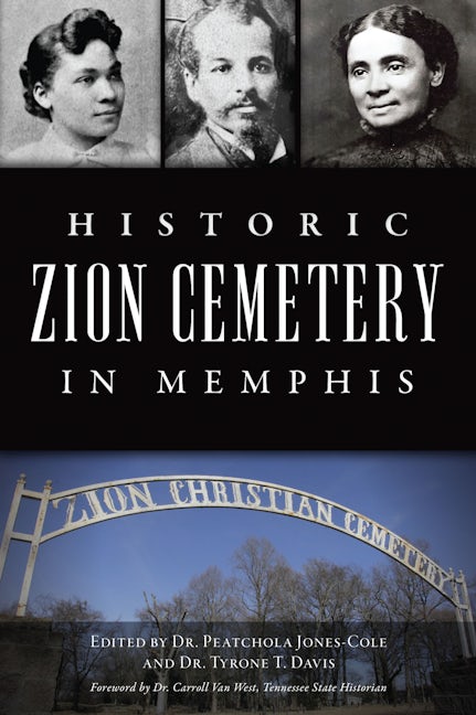 Historic Zion Cemetery in Memphis, Tennessee: Peatchola Jones-Cole