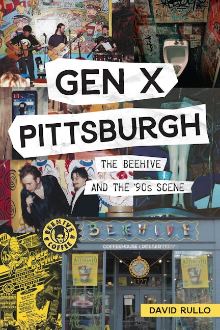 Gen X Pittsburgh, Pennsylvania: David Rullo: 9781467153744: The