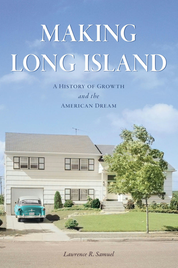 Cover image for Making Long Island, isbn: 9781467154970