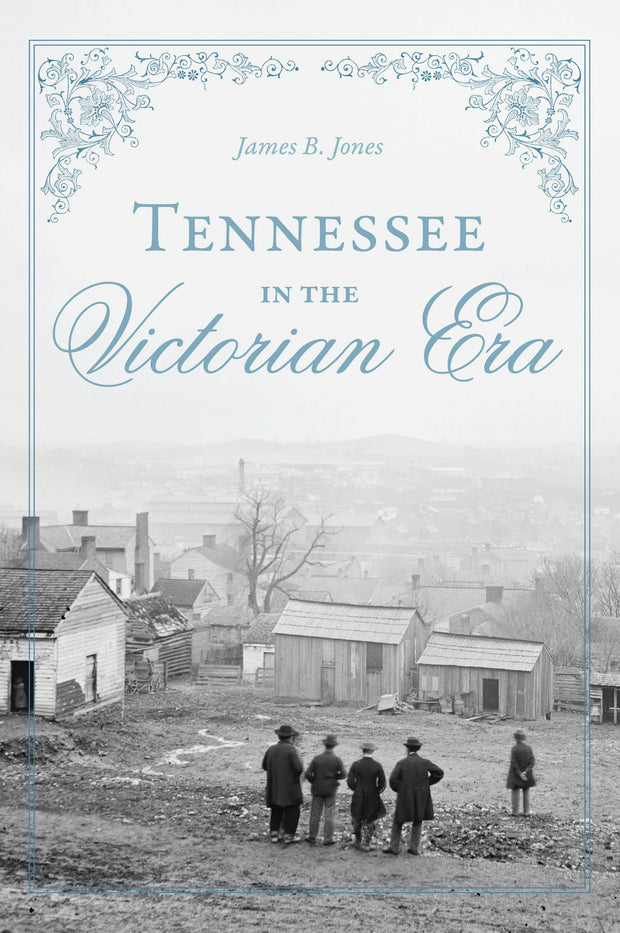Tennessee in the Victorian Era
