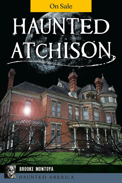 Haunted Atchison