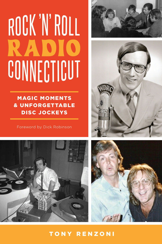Rock 'n' Roll Radio Connecticut, Connecticut: Tony Renzoni