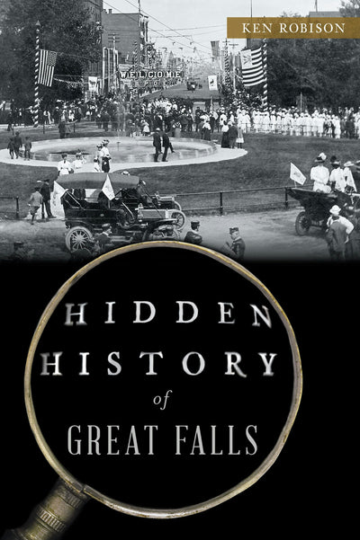 Cover image for Hidden History of Great Falls, isbn: 9781467157810
