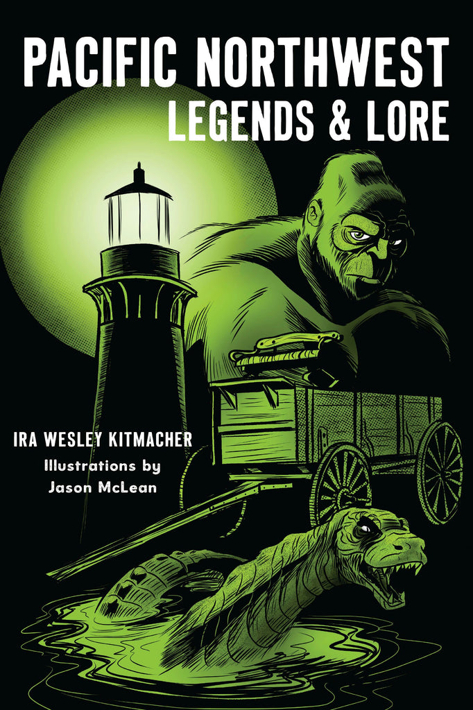 ●SCURVY NATION STUDIOS / Local Legends Pacific Northwest Legends & Lore: Ira Wesley Kitmacher