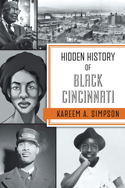 Cover image for Hidden History of Black Cincinnati, isbn: 9781467158138