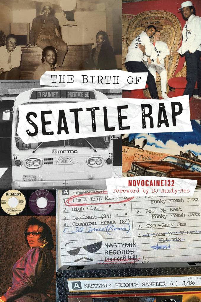 The Birth of Seattle Rap: Novocaine 132: 9781467158244: Paperback