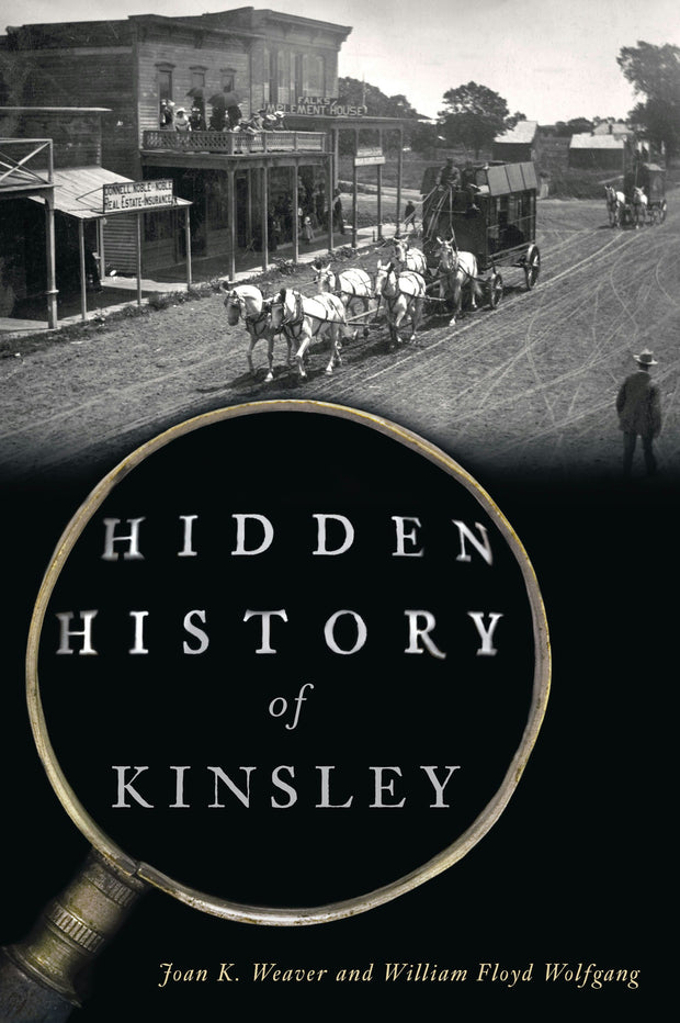 Cover image for Hidden History of Kinsley, isbn: 9781467158343
