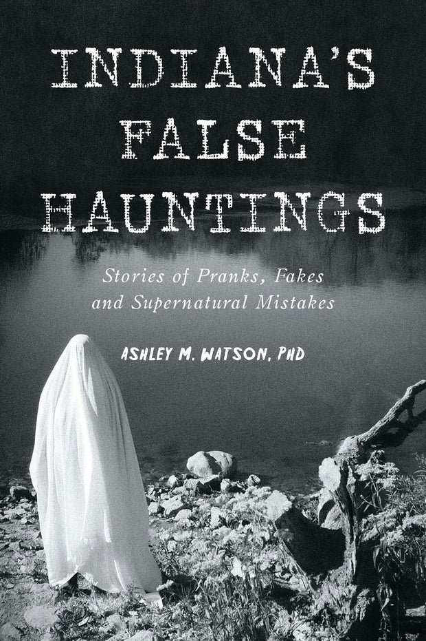 Cover image for Indiana's False Hauntings, isbn: 9781467158480