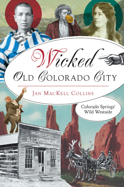 Cover image for Wicked Old Colorado City, isbn: 9781467158923