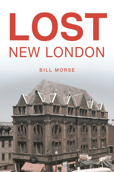 Lost New London – Arcadia Publishing