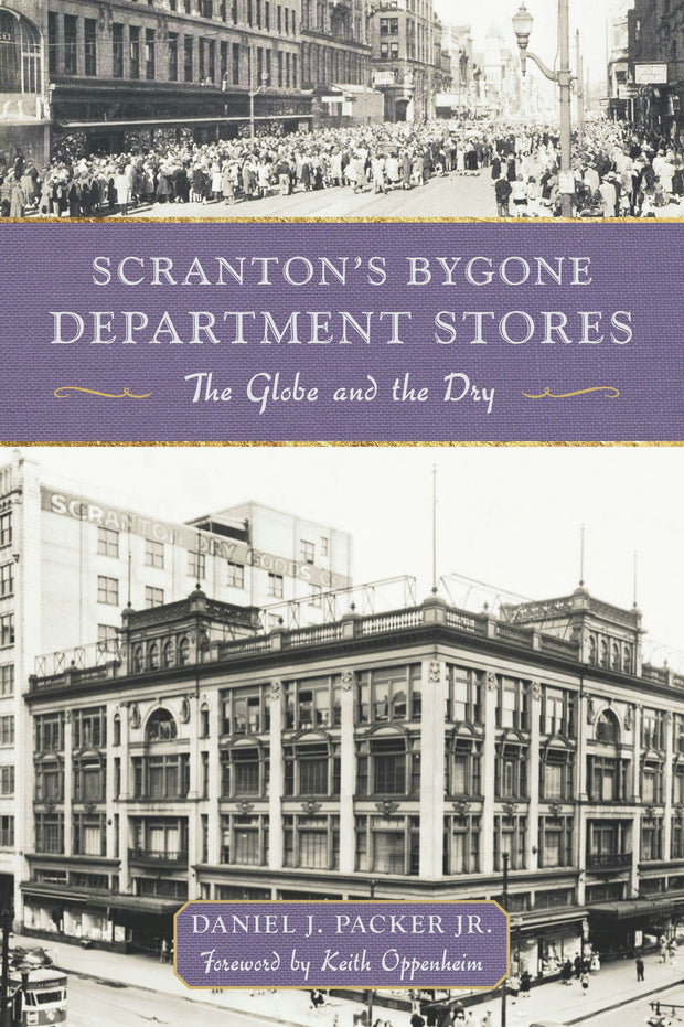 Cover image for Scranton’s Bygone Department Stores, isbn: 9781467159500