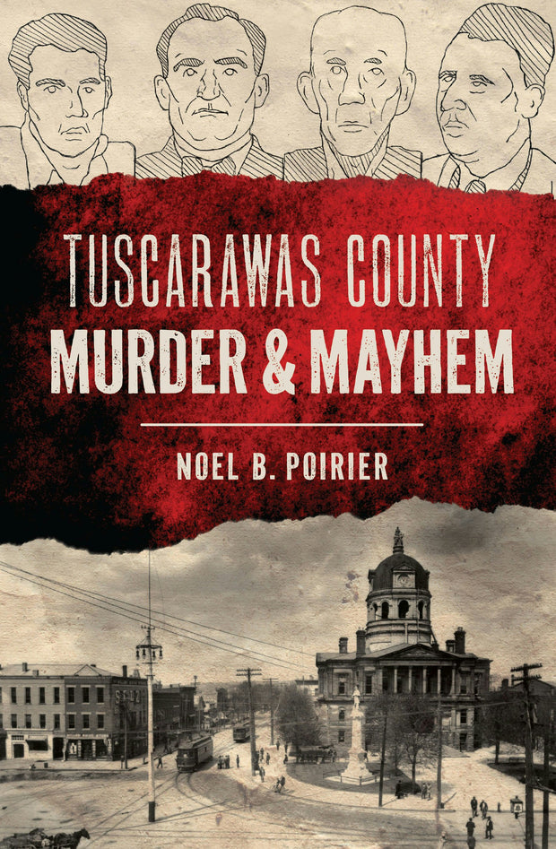 Cover image for Tuscarawas County Murder & Mayhem, isbn: 9781467159661