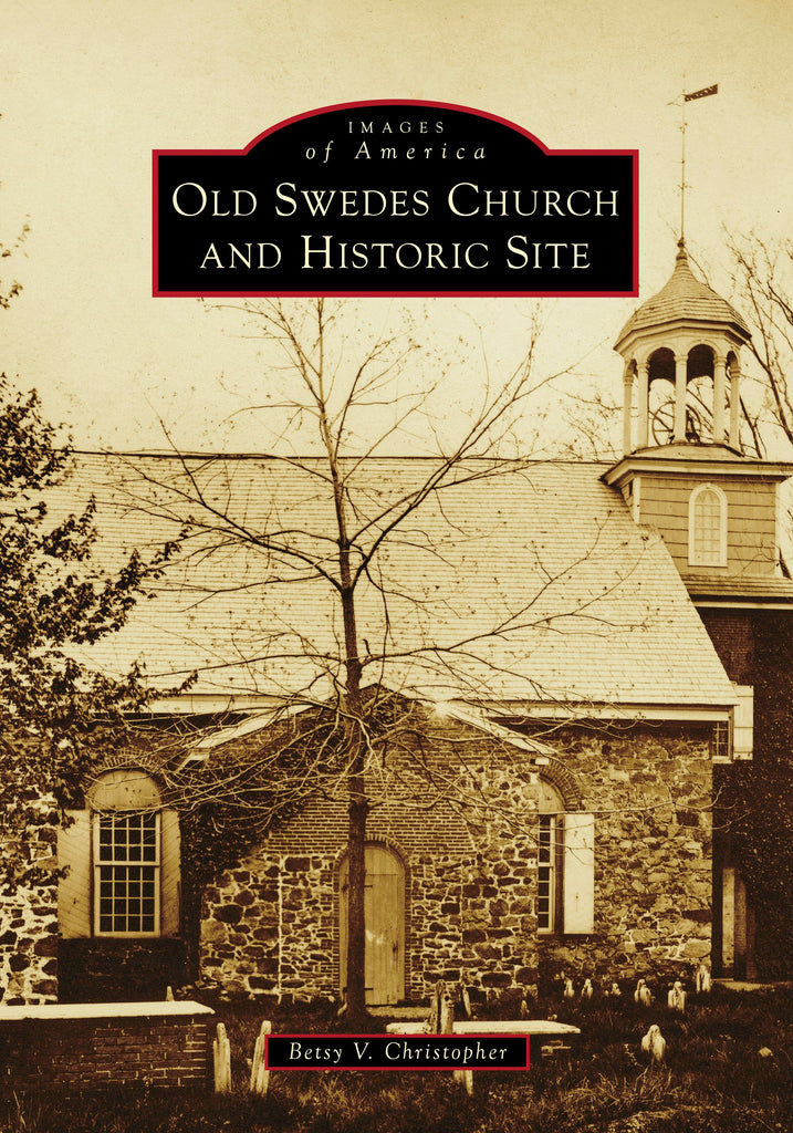 Old Swedes Church and Historic Site, Delaware: Betsy Christopher