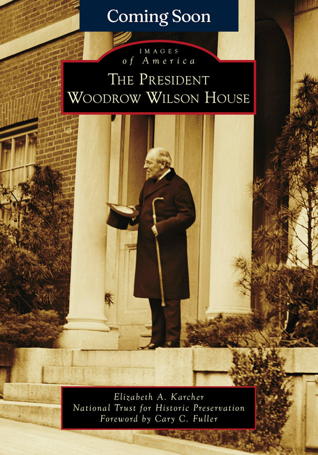 The President Woodrow Wilson House