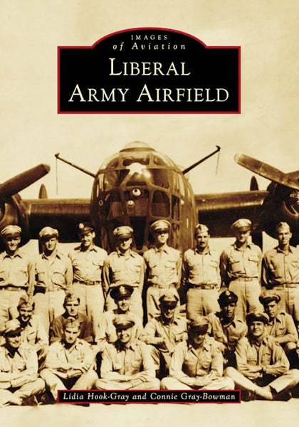 Liberal Army Airfield: Lidia Hook-Gray: 9781467162289: Paperback