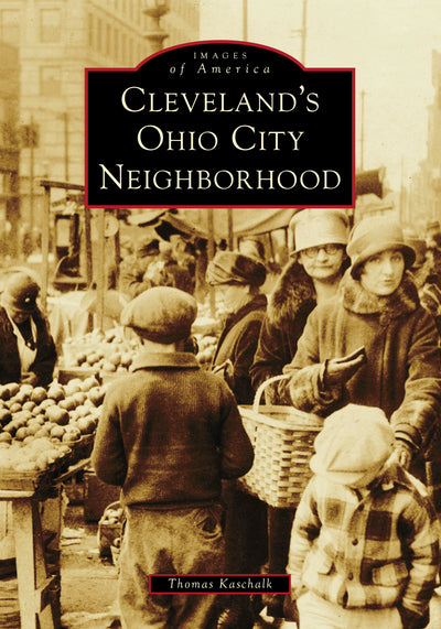 Cover image for Cleveland's Ohio City Neighborhood, isbn: 9781467162845