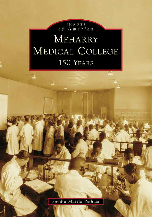 Cover image for Meharry Medical College, isbn: 9781467162913