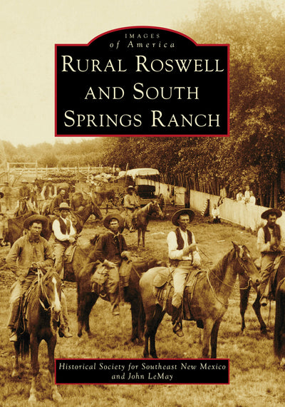 Cover image for Rural Roswell and South Springs Ranch, isbn: 9781467162920