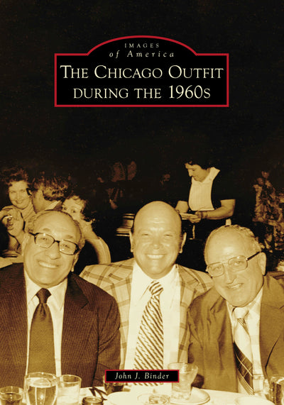 Cover image for The Chicago Outfit during the 1960s, isbn: 9781467162999