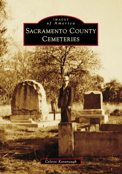 Cover image for Sacramento County Cemeteries, isbn: 9781467163033
