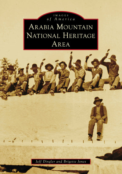 Cover image for Arabia Mountain National Heritage Area, isbn: 9781467163095