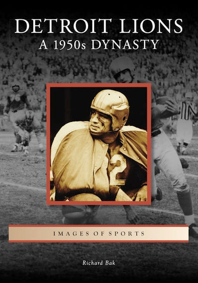 Cover image for Detroit Lions: A 1950s Dynasty, isbn: 9781467163101