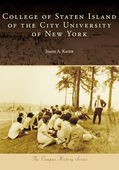 Cover image for College of Staten Island of the City University of New York, isbn: 9781467163446